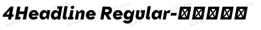 4Headline Regular字体转换